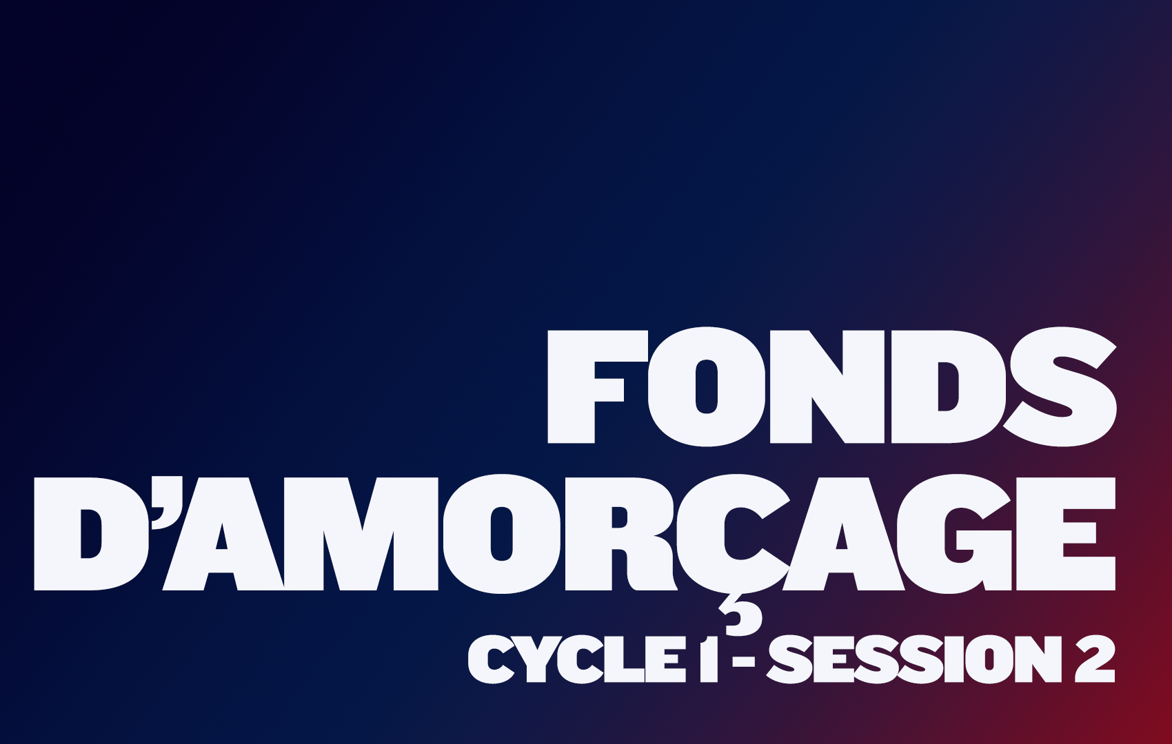 Pitch Fonds d’Amorçage – Cycle 1, Session 2